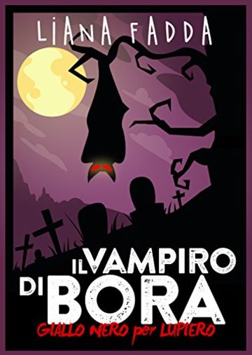 Il vampiro di Bora (GialloNero X Lupiero)